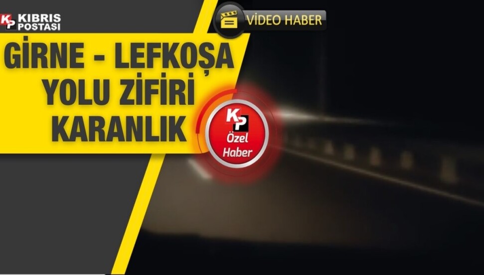Vatandaş Girne-Lefkoşa anayolundaki yanmayan yol aydınlatma ışıklarına sitem etti!
