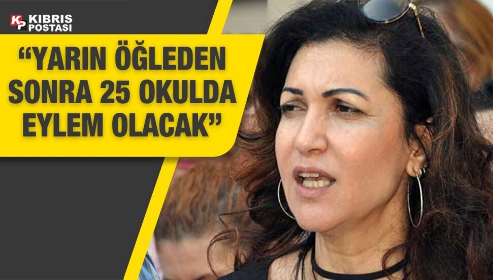 Selma Eylem: Yarın öğleden sonra 25 okulda eylemde olacağız