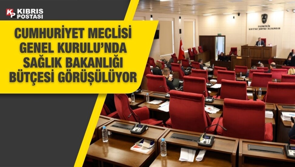 Meclis’te Sağlık Bakanlığı bütçesi görüşülüyor