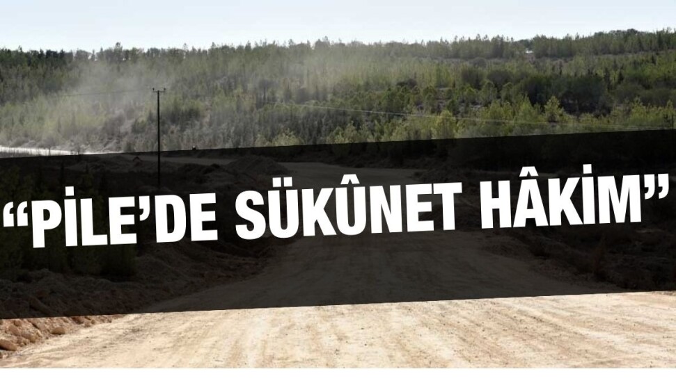 Rum basını: Pile’deki ara bölgede çalışma yok