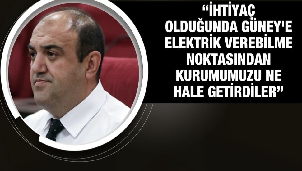 Devrim Barçın: İddia o ki Güney elektrik vermeyi an itibariyle sıfırladı ve enerji açığımız 70 MW oldu