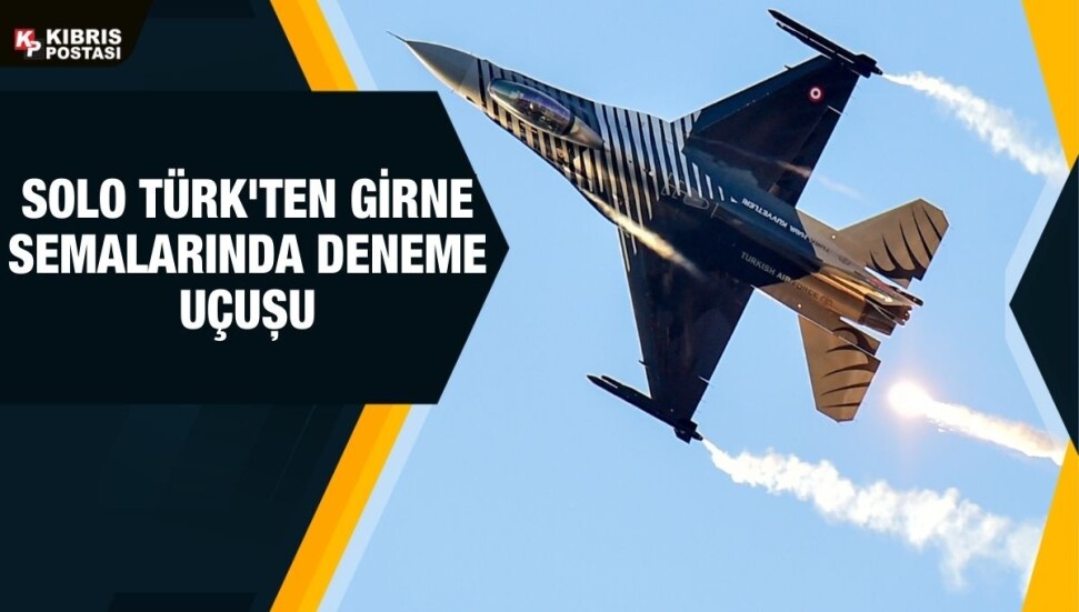 Solo Türk, Girne'de deneme uçuşu yaptı