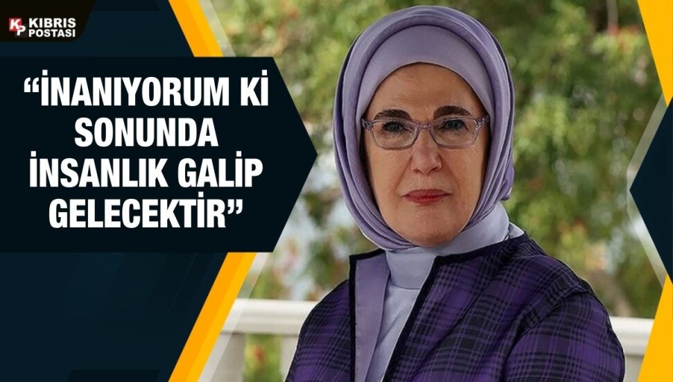 Emine Erdoğan: Türkiye, her ne olursa olsun daima mazlum ve masumların yanında olacak