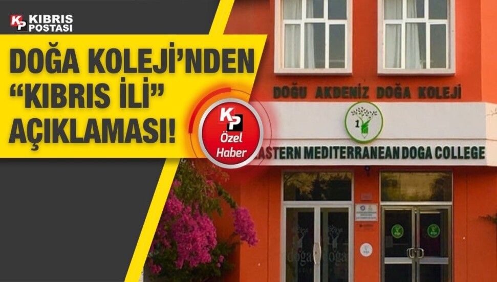 Doğa Koleji: “Kıbrıs ili” tanımı öğretmen hatasından kaynaklanıyor