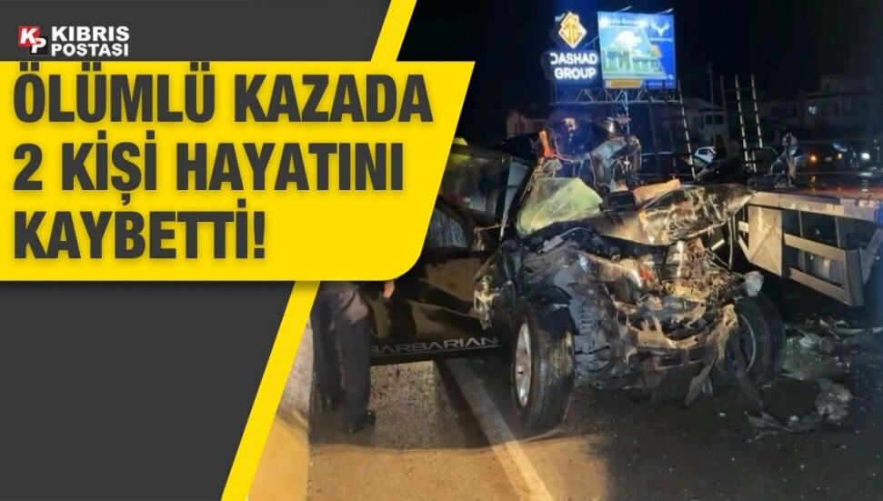 Gazimağusa - İskele ana yolunda trafik kazası: Tuğçe Direm Çelik ve Fikret Turşu yaşamını yitirdi!