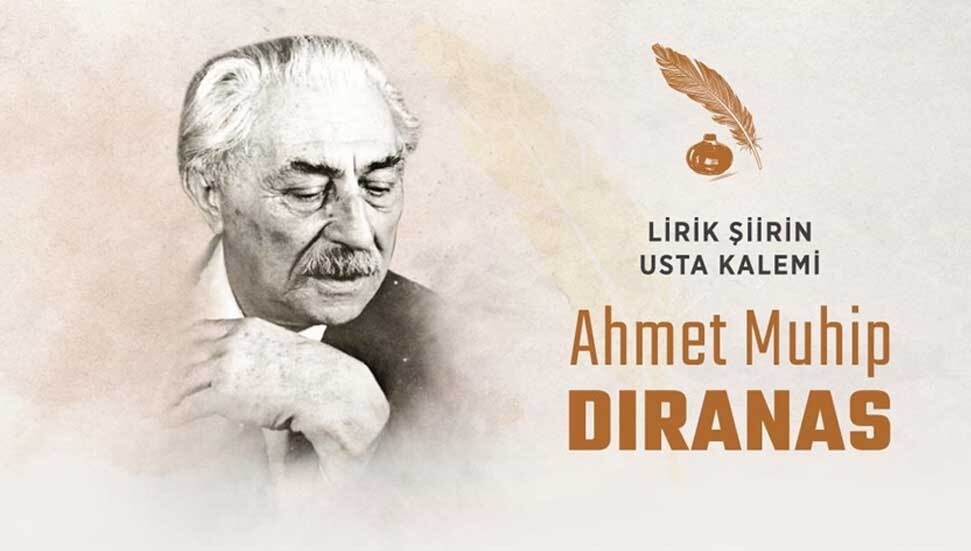 Ahmet Muhip Dıranas'ın vefatının üzerinden 43 sene geçti