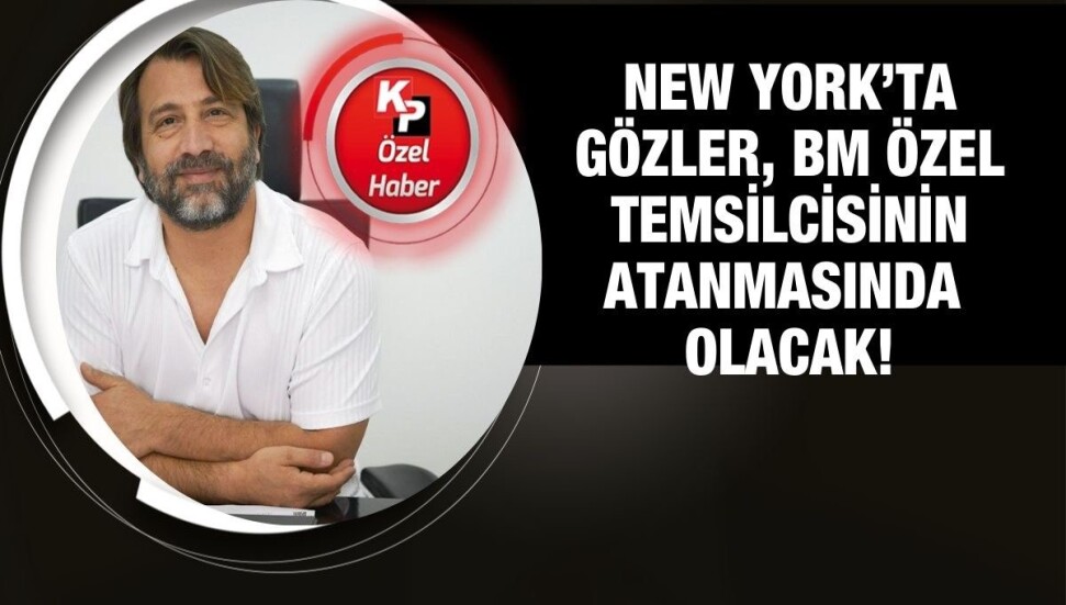 Uluslararası İlişkiler Uzmanı Ahmet Sözen: "New York’ta BM heybesinden özel temsilci çıkabilir!”