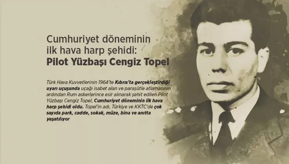 Cumhuriyet döneminin ilk hava harp şehidi: Pilot Yüzbaşı Cengiz Topel