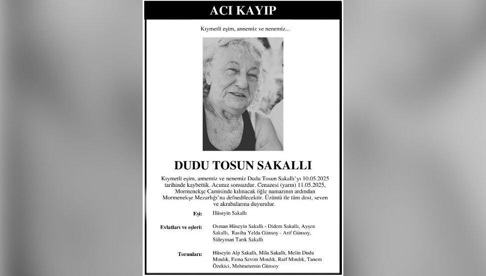 Dudu Tosun Sakallı hayatını kaybetti