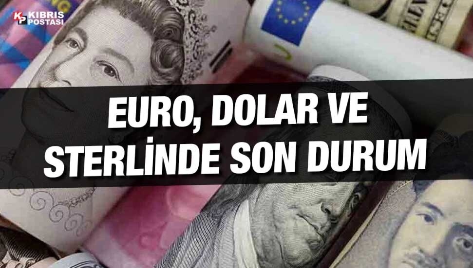 Euro 30,45, sterlin 34,90, dolar 28,60 liradan işlem görüyor