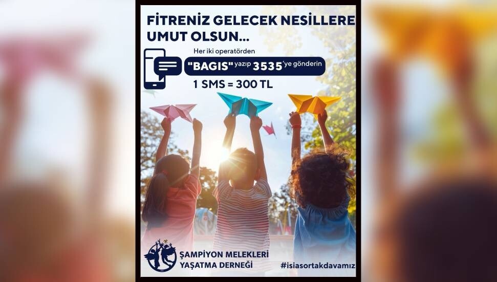 Şampiyon Melekleri Yaşatma Derneği’n çağrı: Fitreniz, gelecek nesillere umut olsun