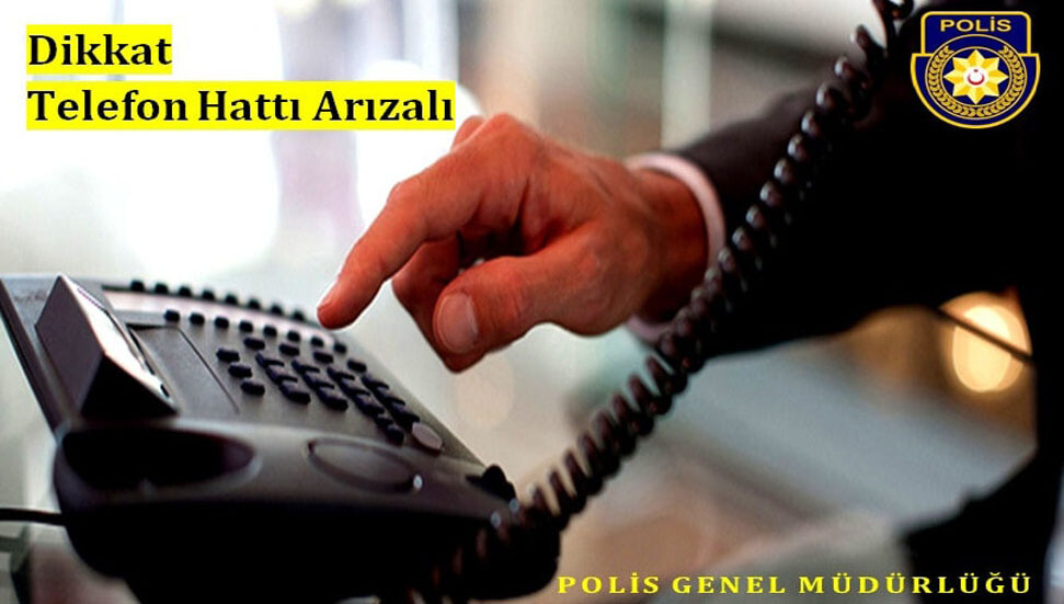 Gazimağusa Polis Müdürlüğü'nün 155 Polis İmdat Hattı ile diğer telefon hatları arızalı!