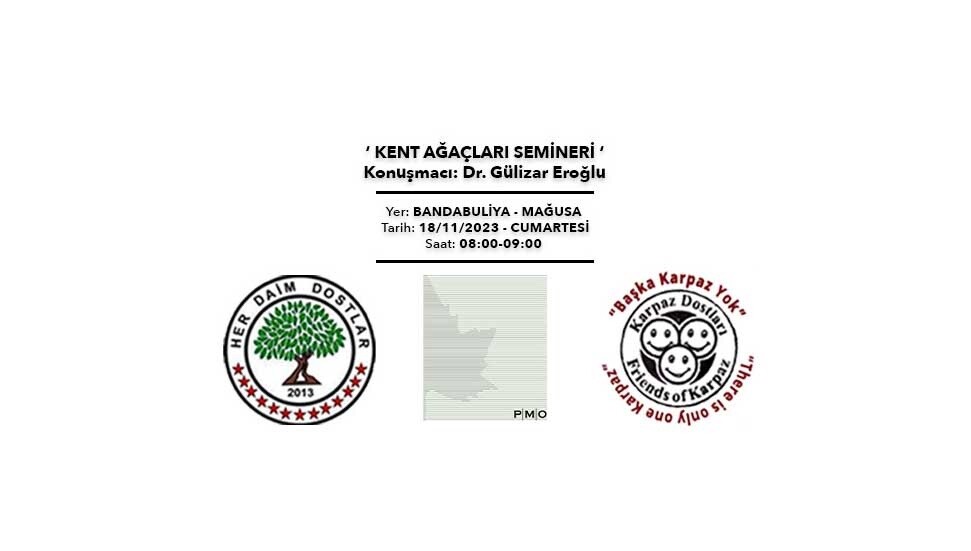 Mağusa'da "Kent Ağaçları" konulu seminer yapılacak