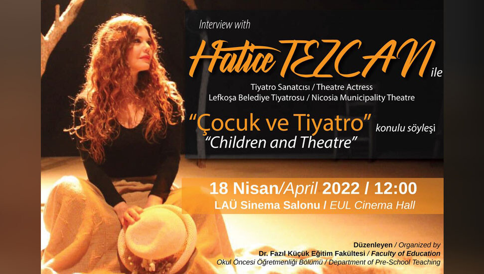 LAÜ’de, Tiyatro Sanatçısı Hatice Tezcan öğrencilerle bir araya gelecek