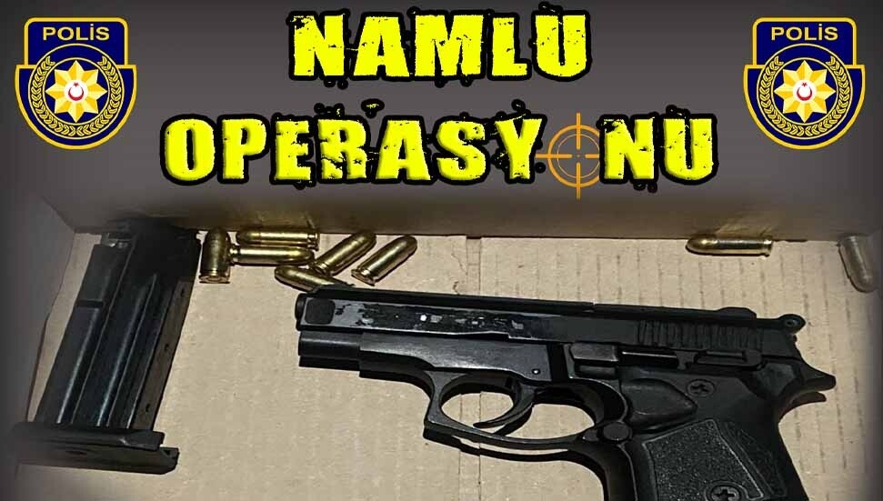 Namlu Operasyonu’nda tabanca, şarjör ve 9 adet canlı mermi bulundu!
