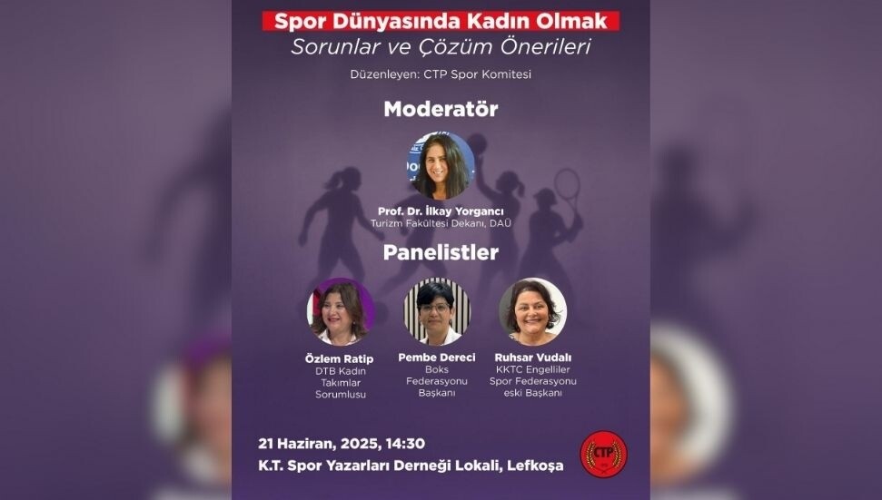 CTP, “Spor dünyasında kadın olmak” paneli düzenliyor