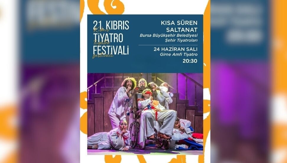 ‘Kısa Süren Saltanat’ Girne’de tiyatroseverlerle buluşuyor