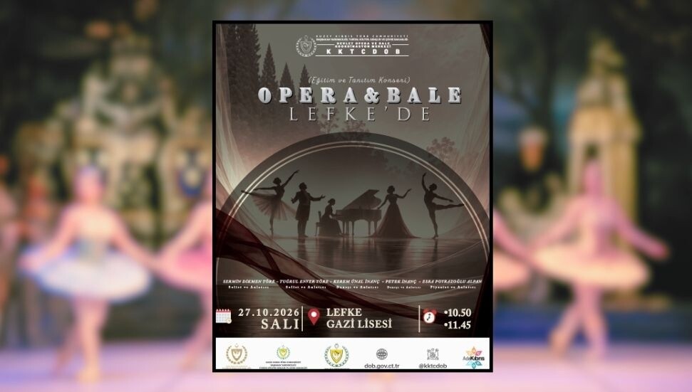 Devlet Opera ve Bale Koordinasyon Merkezi, Lefke Gazi Lisesi öğrencileriyle buluşacak