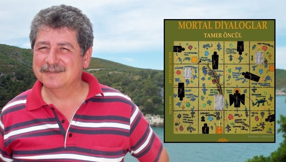 Tamer Öncül’ün 30’uncu kitabı “Mortal Diyaloglar” yayımlandı