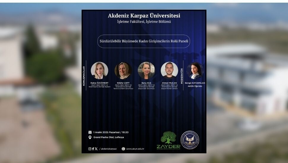 Akdeniz Karpaz Üniversitesi’nden “Sürdürülebilir Büyümede Kadın Girişimcilerin Rolü” paneli