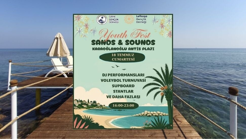 Girne Gençlik Derneği ile Lefkoşa Gençlik Derneği'nden 18 Temmuz'da "Youth Fest"