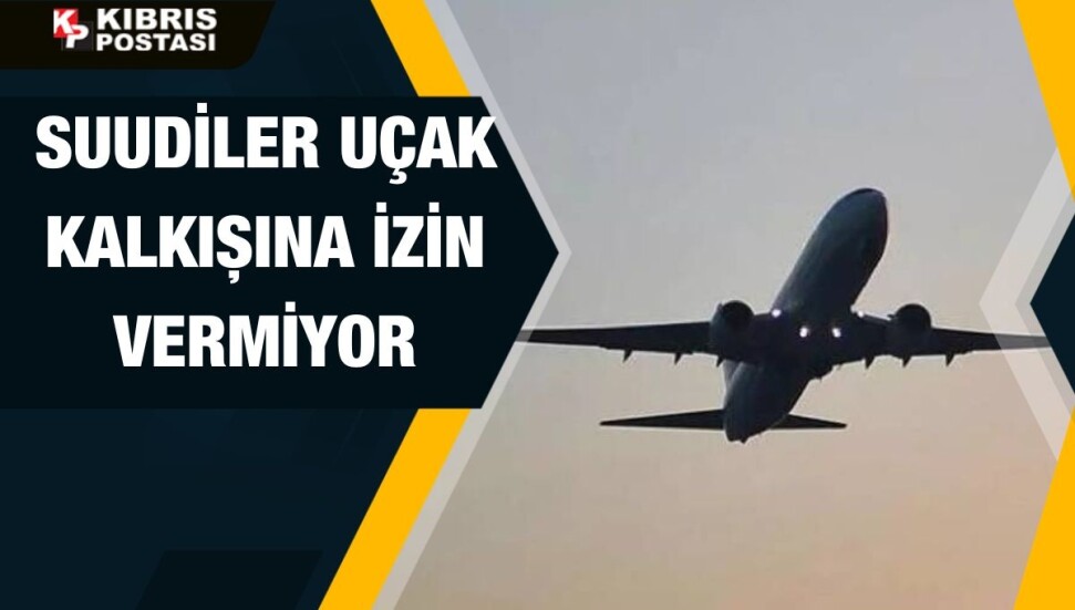 Suudiler Galatasaray ve Fenerbahçe'nin uçaklarının kalkmasına izin vermiyor