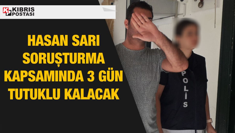 İzinsiz ikamet eden Hasan Sarı tutuklandı
