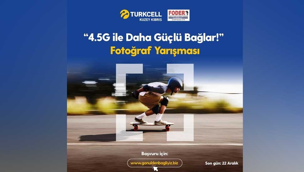 FODER ve Kuzey Kıbrıs Turkcell “4.5G ile daha güçlü bağlar” fotoğraf yarışması düzenledi