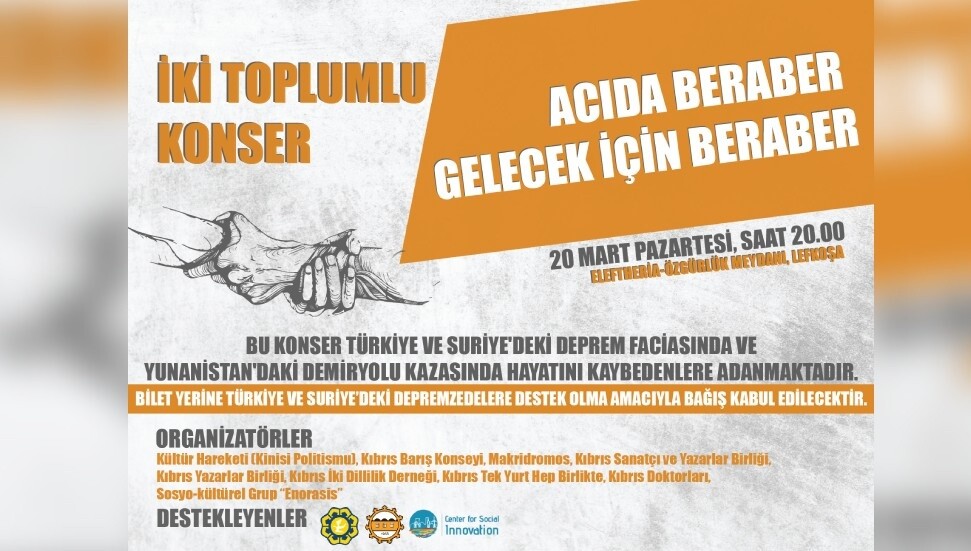 Türkiye'deki deprem faciasında ve Yunanistan'daki tren kazasında hayatını kaybedenler anısına iki toplumlu konser düzenlenecek