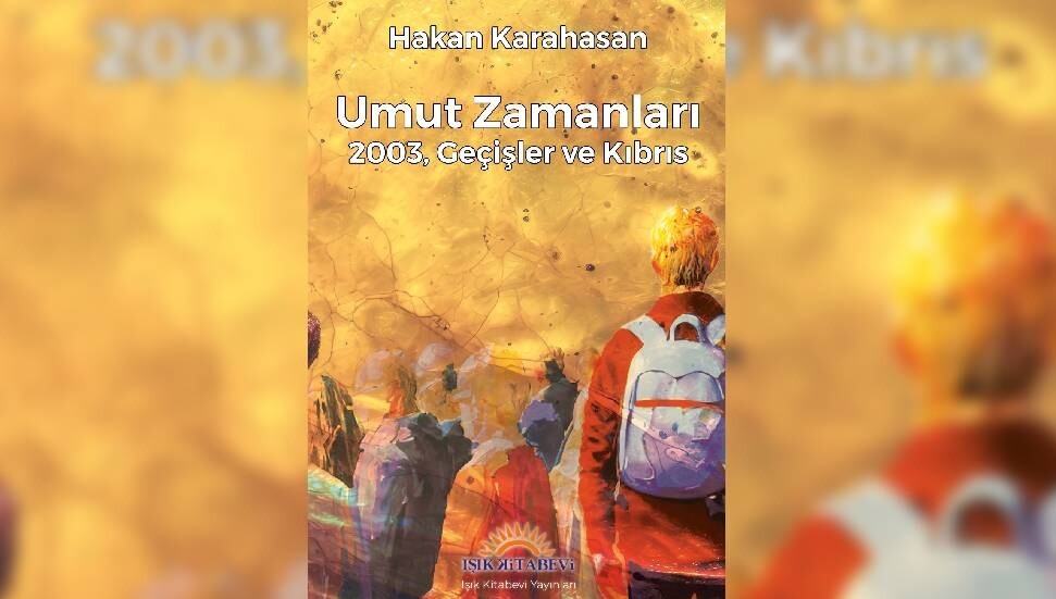 Işık Kitabevi’nin son yayını “Umut Zamanları” raflarda