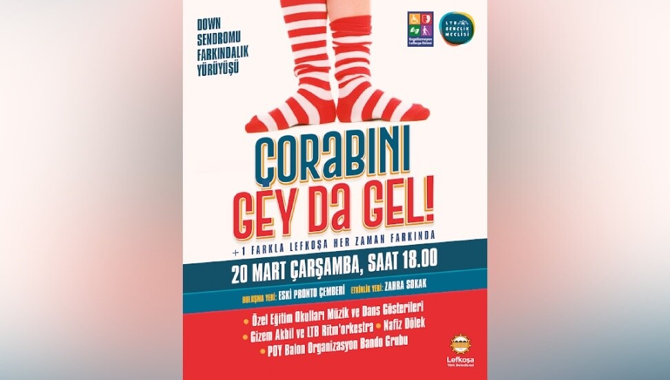 Lefkoşa'da “Çorabını Gey da Gel” Down Sendromu Farkındalık yürüyüşü yapılacak