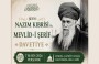 Şeyh Nazım Kıbrısi Hz. için Mevlid-i Şerif programı düzenleniyor
