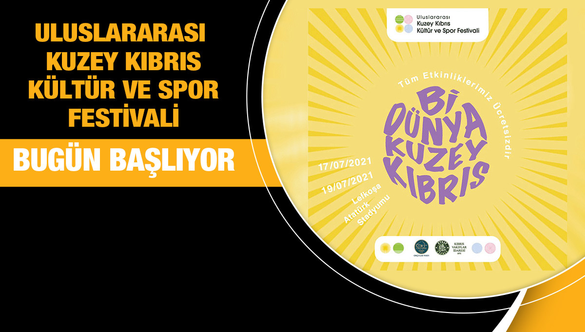 Uluslararası Kuzey Kıbrıs Kültür ve Spor Festivali başlıyor - Vimarsana News