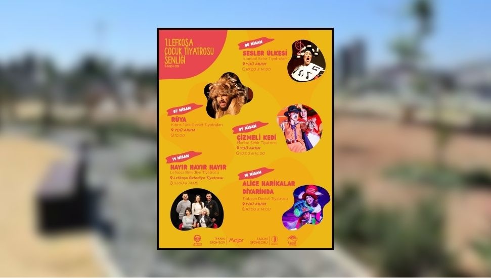 Çocuklara müjde: 1. Lefkoşa Çocuk Tiyatrosu Şenliği başlıyor